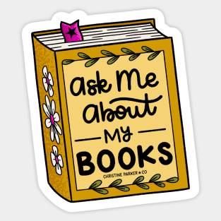 Ask me about my books! Sticker